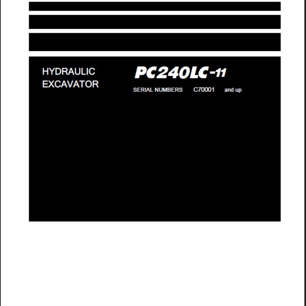 Komatsu PC240LC-11 Crawler Excavator Shop Manual (SEN06737-CF) (SN C70001-UP)