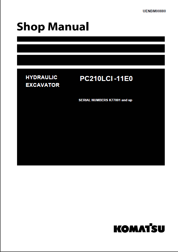 Komatsu PC210LCI-11E0 Crawler Excavator Shop Manual (UENBM00880) (SN K77001-UP)