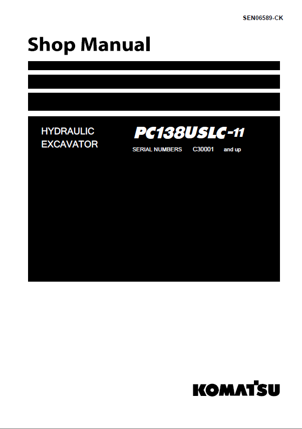 Komatsu PC138USLC-11 Crawler Excavator Shop Manual (SEN06589-CK) (SN C30001-UP)