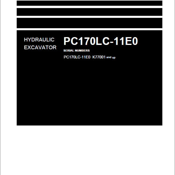 Komatsu PC170LC-11E0 Crawler Excavator Shop Manual (UENBM00684) (SN K77001-UP)