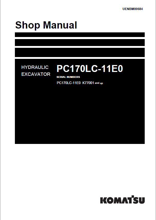 Komatsu PC170LC-11E0 Crawler Excavator Shop Manual (UENBM00684) (SN K77001-UP)