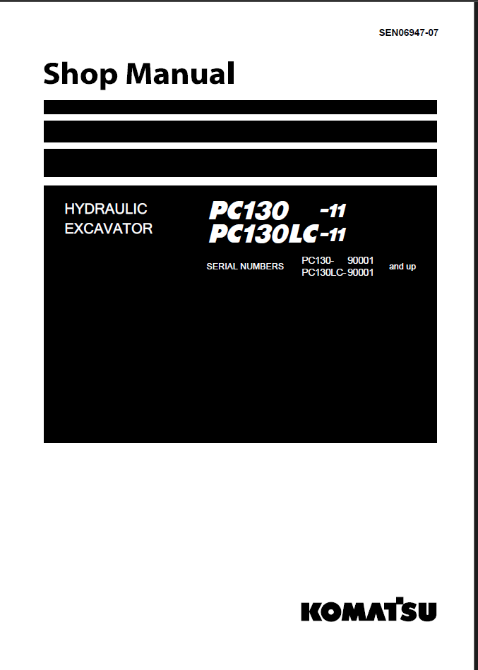 Komatsu PC130-11, PC130LC-11 Crawler Excavator Shop Manual (SEN06947-07) (SN 90001-UP)