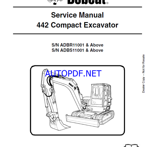Bobcat 442 Excavator Service Manual (6987204) (SN ADBR11001-ADBR99999)