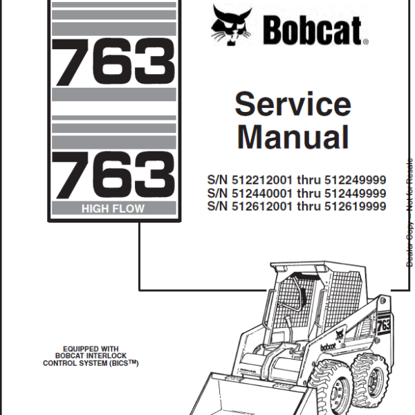 Bobcat 763 Loader Service Manual (6900091) (SN 512440001-512449999)