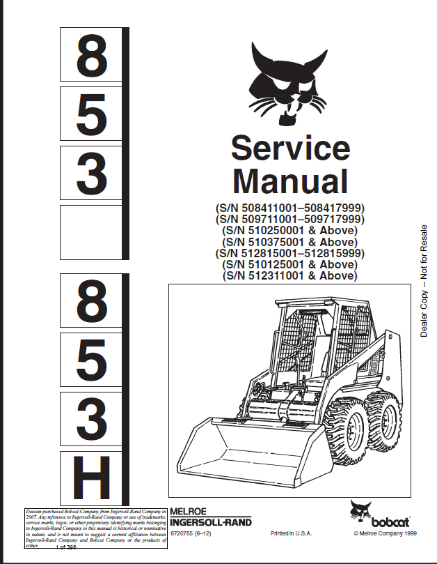 Bobcat 853 Loader Service Manual (6720755) (SN 508411001-508417999)
