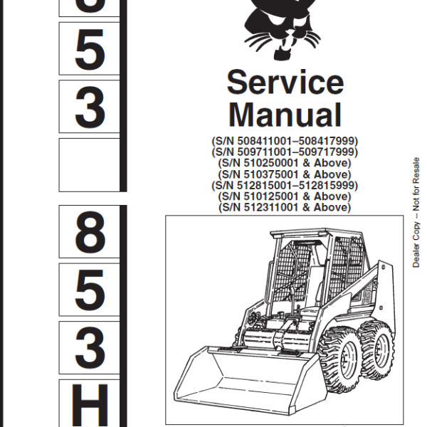 Bobcat 853 Loader Service Manual (6720755) (SN 510125001-510199999)