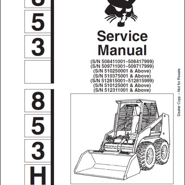Bobcat 853 Loader Service Manual (6720755) (SN 512311001-512399999)