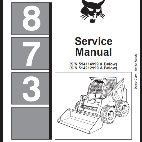 Bobcat 873 Loader Service Manual (6724280) (SN 514111001-514114999)
