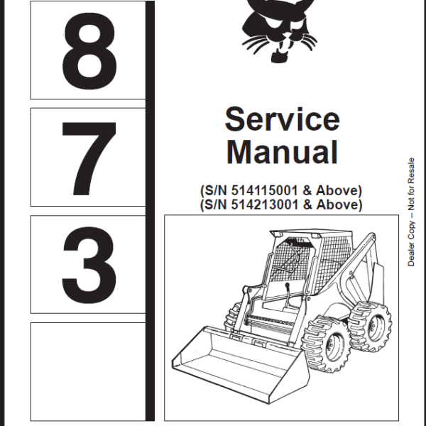 Bobcat 873 Loader Service Manual (6900382) (SN 514115001-514139999)