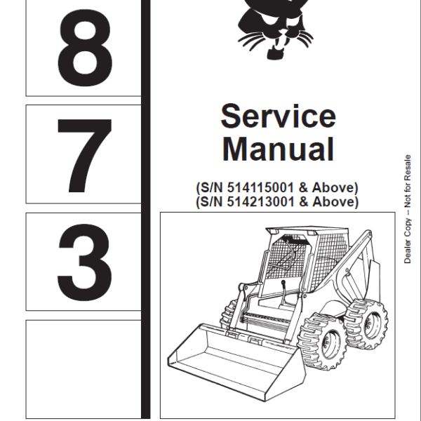 Bobcat 873 Loader Service Manual (6900382) (SN 514213001-514239999)
