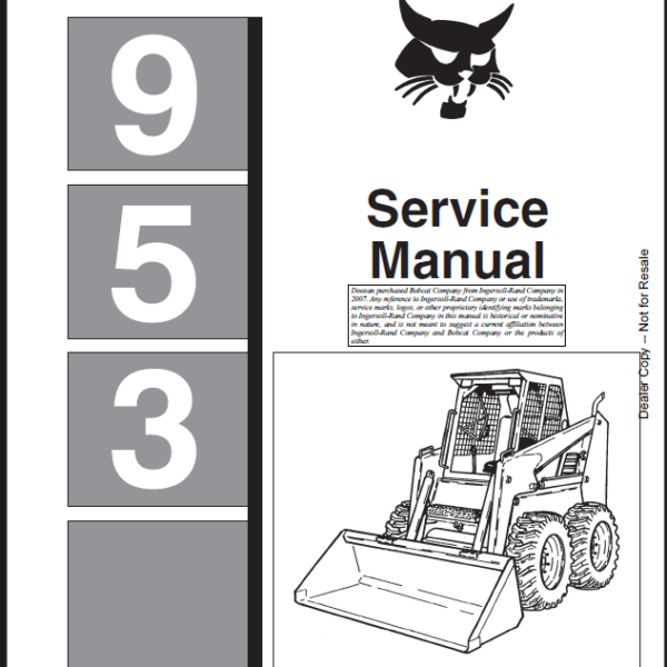 Bobcat 953 Loader Service Manual (6724352) (SN 513111001-513199999)