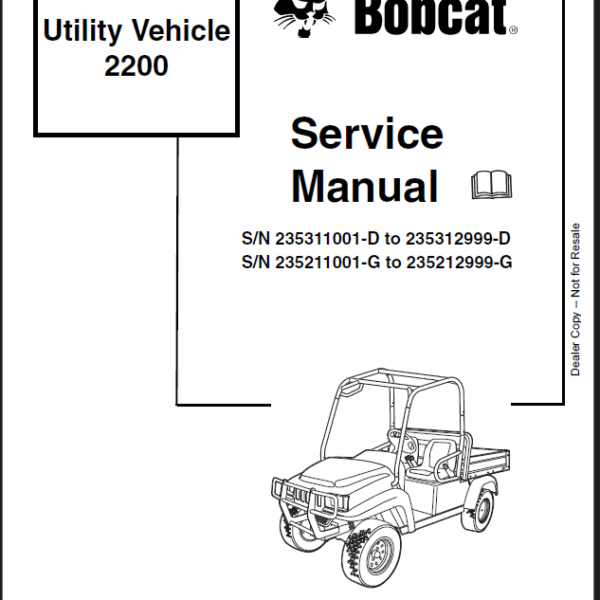 Bobcat 2200 Utility Vehicle Service Manual (6903129) (SN 235211001-235212999)