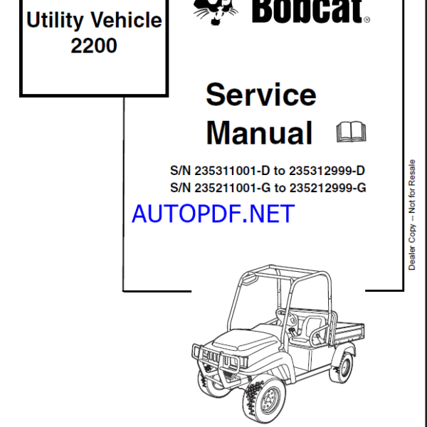 Bobcat 2200 Utility Vehicle Service Manual (6903129) (SN 235311001-235312999)