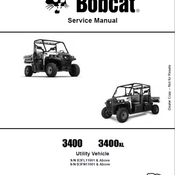 Bobcat 3400XL Utility Vehicle Service Manual (7255691) (SN B3FN17001-B3FN99999)