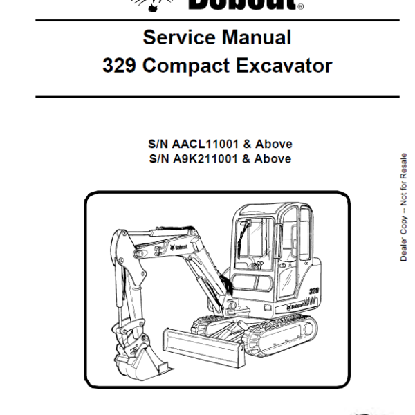 Bobcat 329 Excavator Service Manual (6986946) (SN A9K211001-A9K299999)