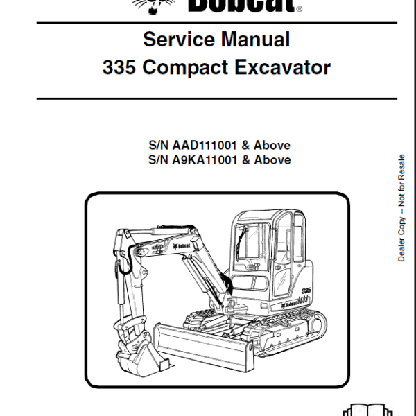 Bobcat 335 Excavator Service Manual (6986949) (SN A9KA11001-A9KA99999)