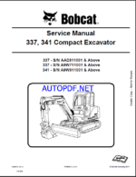 Bobcat 337 Excavator Service Manual (6986746) (SN A9W711001-A9W799999)