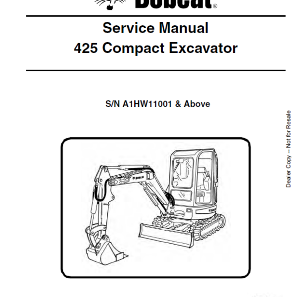 Bobcat 425 Excavator Service Manual (6904866) (SN A1HW11001-A1HW99999) (enUS)