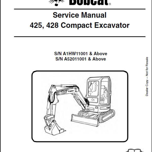 Bobcat 425 Excavator Service Manual (6904866) (SN A52011001-A52099999)