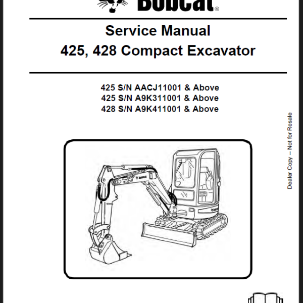 Bobcat 425 Excavator Service Manual (6986952) (SN AACJ11001-AACJ99999)