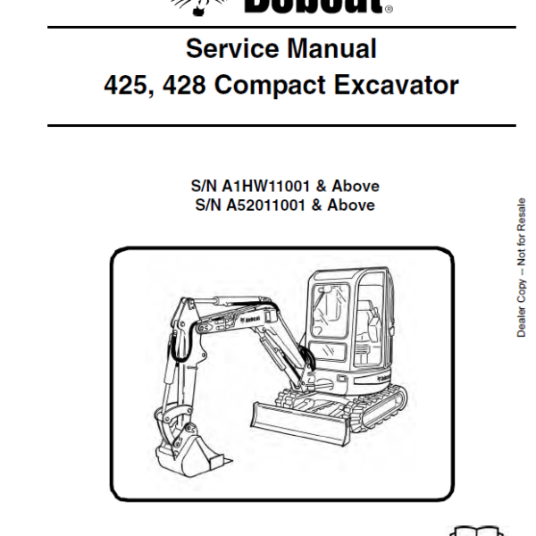Bobcat 428 Excavator Service Manual (6904866) (SN A52011001-A52099999)