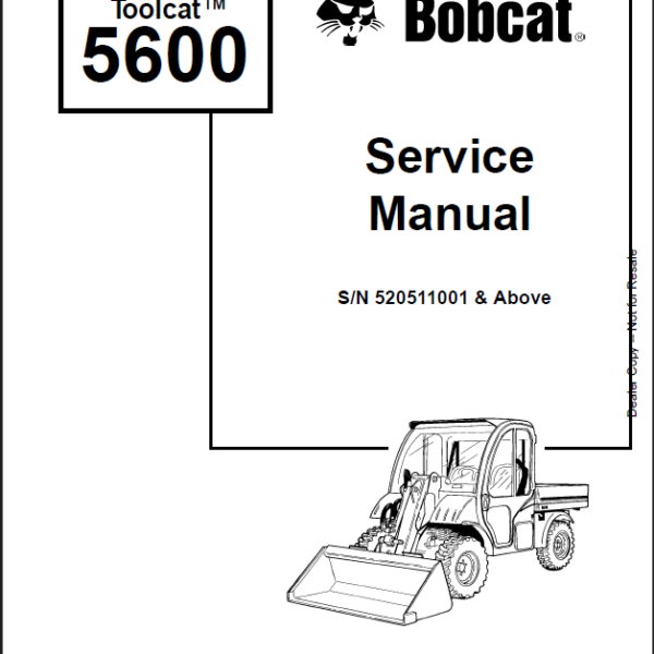 Bobcat 5600 Toolcat™ Utility Work Machine Service Manual (6901892) (SN 520511001-520599999)