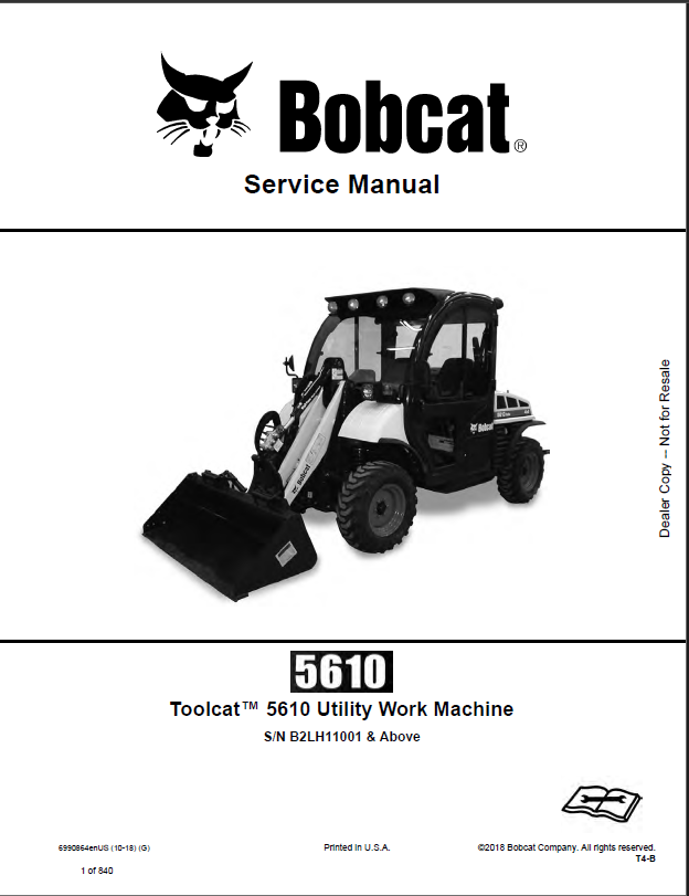 Bobcat 5610 Toolcat™ Utility Work Machine Service Manual (6990864) (SN B2LH11001-B2LH99999)Bobcat 5610 Toolcat™ Utility Work Machine Service Manual (6990864) (SN B2LH11001-B2LH99999)
