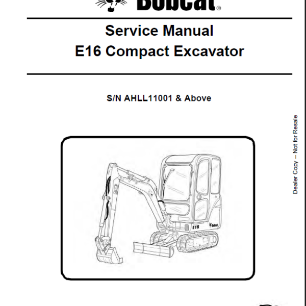 Bobcat E16 Excavator Service Manual (6989424) (SN AHLL11001-AHLL99999)