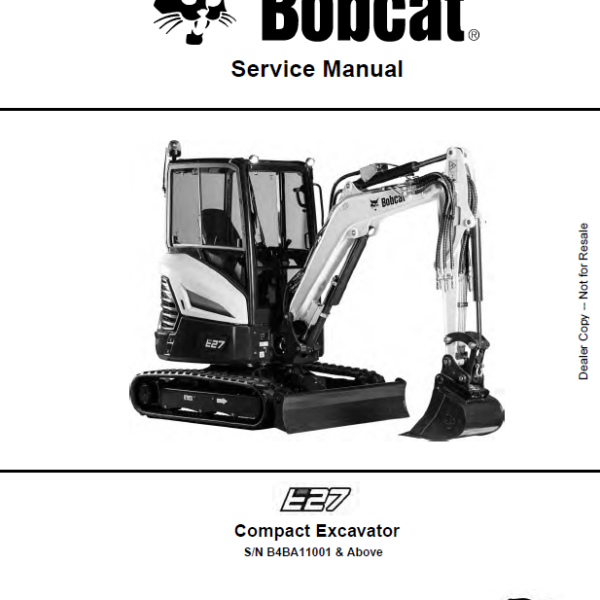 Bobcat E27 Excavator Service Manual (7349758) (SN B4BA11001-B4BA99999)