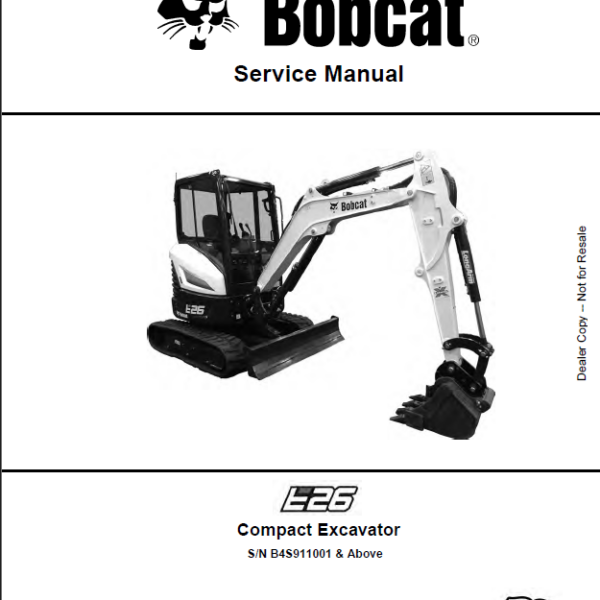 Bobcat E26 Excavator Service Manual (7354962) (SN B4S911001-B4S999999)