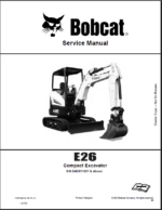 Bobcat E26 Excavator Service Manual (7348752) (SN B4B811001-B4B899999)