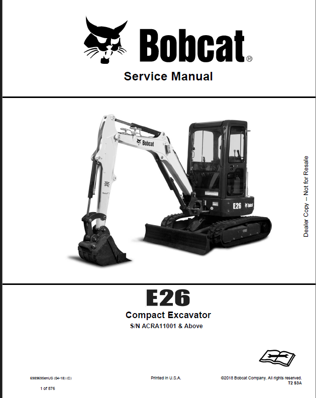 Bobcat E26 Excavator Service Manual (6989695) (SN ACRA11001-ACRA99999)