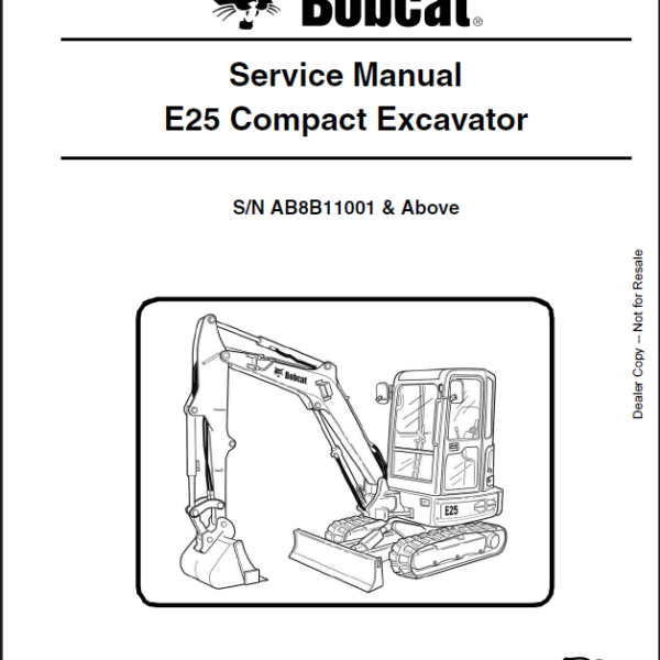 Bobcat E25 Excavator Service Manual (6989691) (SN AB8B11001-AB8B99999)