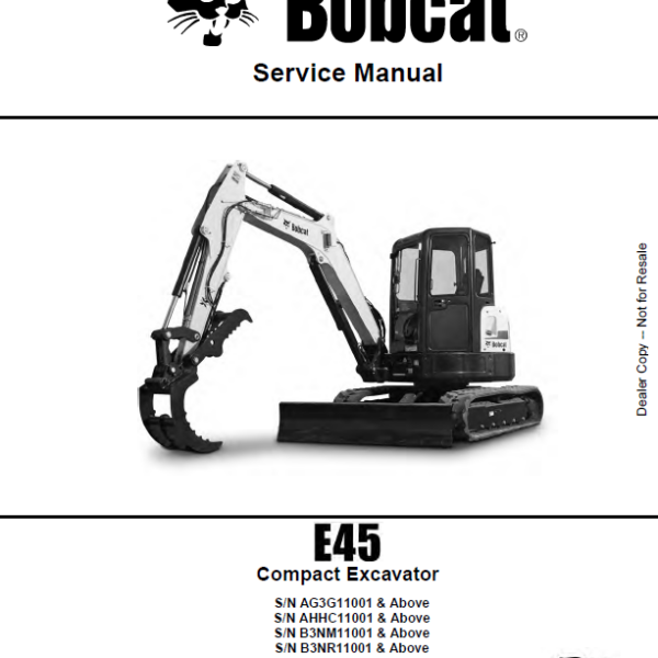 Bobcat E45 Excavator Service Manual (6989437) (SN B3NM11001-B3NM99999)
