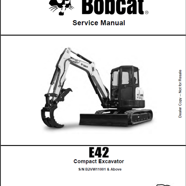 Bobcat E42 Excavator Service Manual (6990716) (SN B2VW11001-B2VW99999)