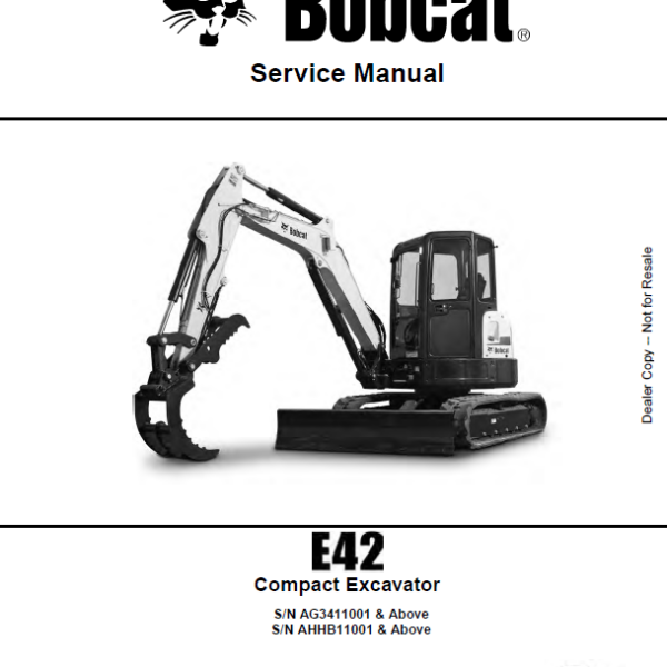 Bobcat E42 Excavator Service Manual (6989433) (SN AG3411001-AG3499999)