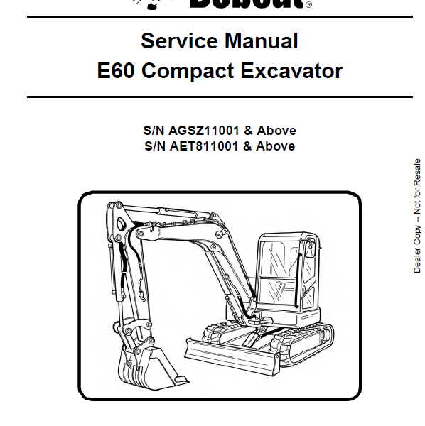 Bobcat E60 Excavator Service Manual (6987190) (SN AGSZ11001-AGSZ99999)