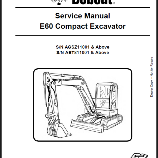 Bobcat E60 Excavator Service Manual (6987190) (SN AET811001-AET899999)