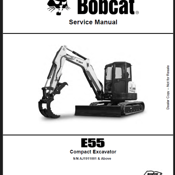 Bobcat E55 Excavator Service Manual (6990728) (SN AJ1911001-AJ1999999)
