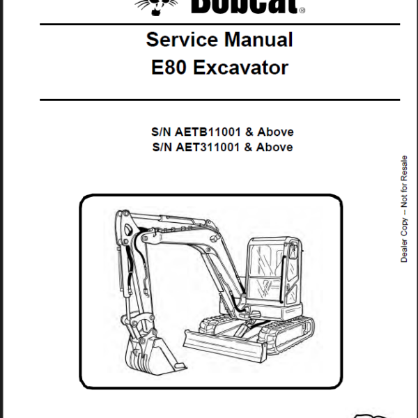 Bobcat E80 Excavator Service Manual (6987194) (SN AET311001-AET399999)