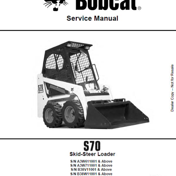 Bobcat S70 Loader Service Manual (6986662) (SN A3W711001-A3W799999)