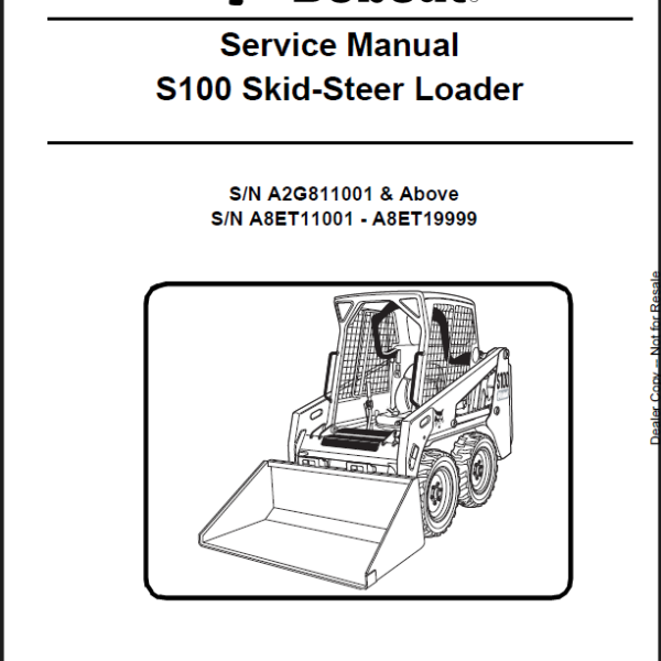 Bobcat S100 Loader Service Manual (6904926) (SN A2G811001-A2G899999)