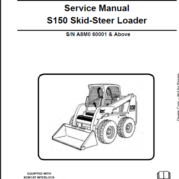 Bobcat S150 Loader Service Manual (6987054) (SN A8M060001-A8M099999)