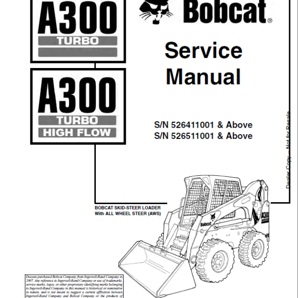 Bobcat A300 Loader Service Manual (6902728) (SN 526511001-526599999)