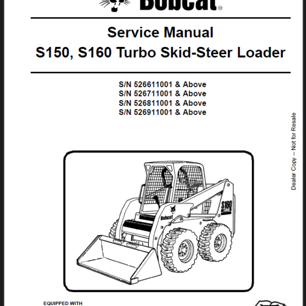 Bobcat S160 Loader Service Manual (6902730) (SN 526711001-526799999)