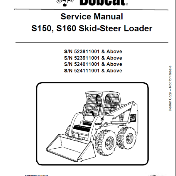 Bobcat S160 Loader Service Manual (6902498) (SN 524011001-524099999)
