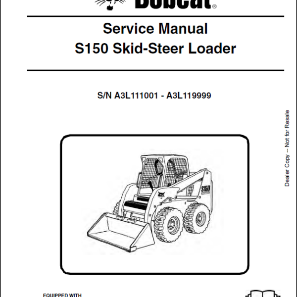 Bobcat S150 Loader Service Manual (6986566) (SN A3L111001-A3L119999)