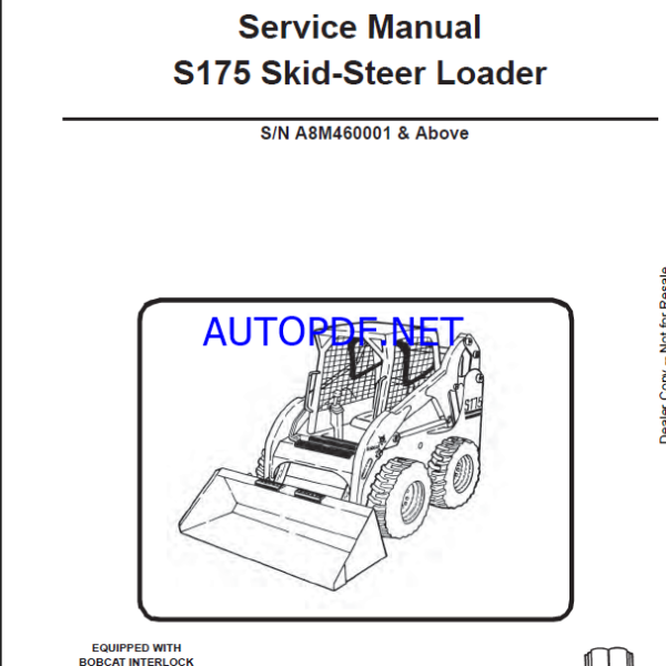 Bobcat S175 Loader Service Manual (6987055) (SN A8M460001-A8M499999)