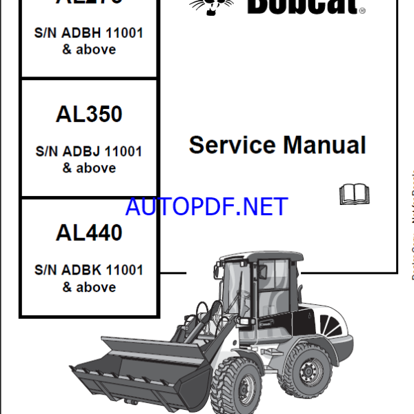 Bobcat AL440 Loader Articulated Service Manual (4950152) (SN ADBK11001-ADBK99999)