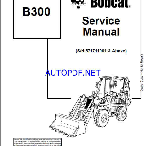 Bobcat B300 Backhoe Loader Service Manual (6901906) (SN 571711001-571799999)